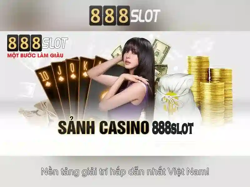 casino slot games online 888: Trải nghiệm và chiến lược hấp dẫn